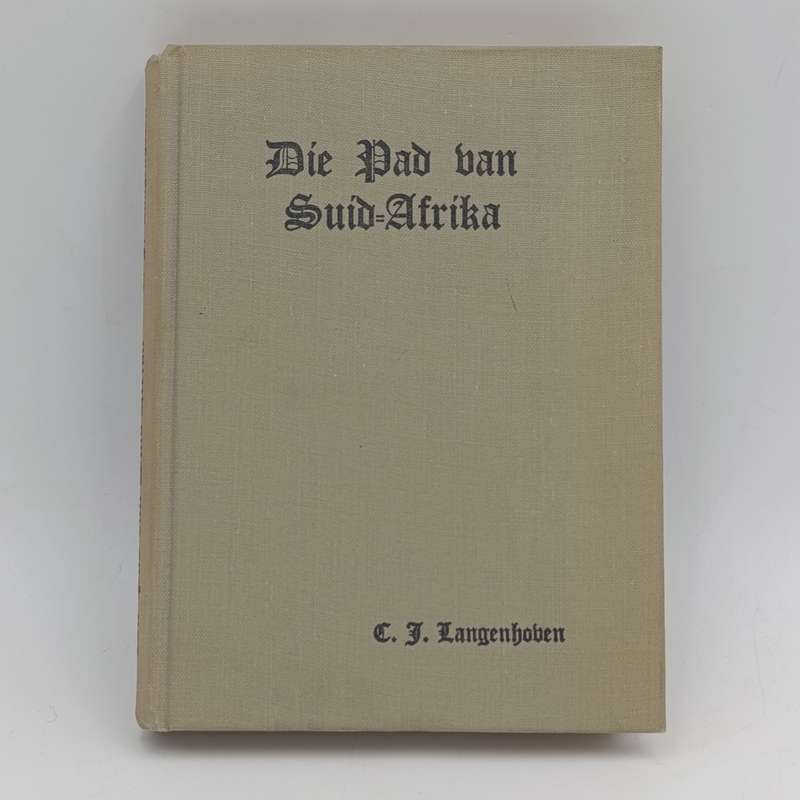 Die pad van Suid-Afrika deur C.J Langenhoven
