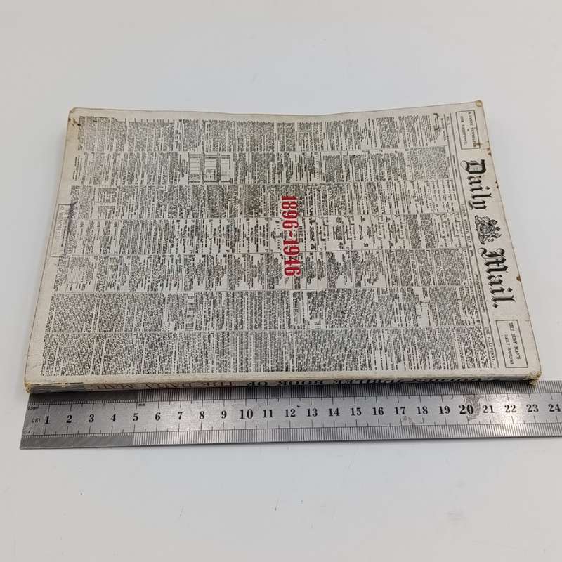 News in our time - Golden Jubilee book of the Daily Mail 1896-1946
