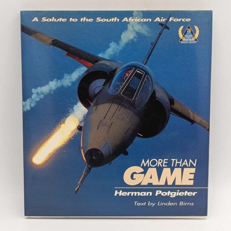 More than Game by Herman Potgieter - a salute to the South African Air Force