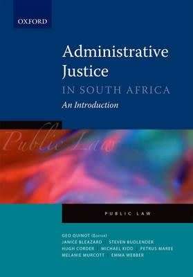 Administrative Justice in South Africa - An Introduction (Paperback) Geo Quinot, Hugh Corder, Petrus