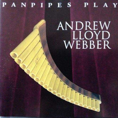 CD - Panpipes Play - Andrew Lloyd Webber