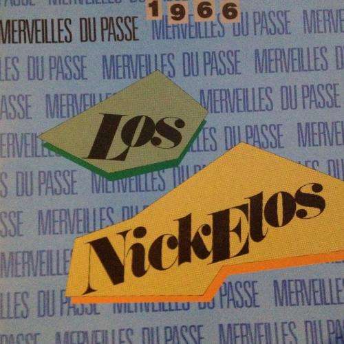 LP - Los Nickelos - Merveilles Du Passe 1966