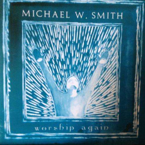 CD - Michael W.Smith - Worship Again