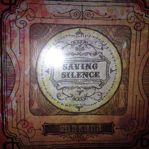 CD - Saving Silence - Open Up Your Eyes