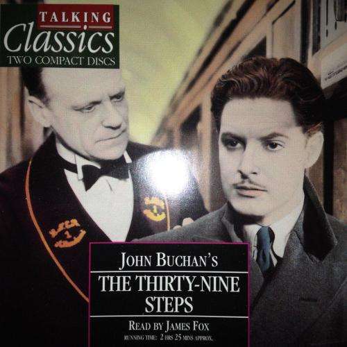CD - John Buchan's The Thirty- Nine Steps Read by James Fox - Talking Classics (2CD)