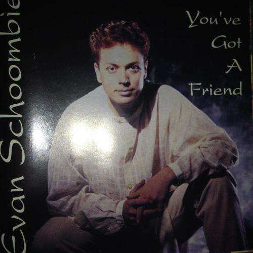 CD - Evan Schoombie -  You`ve Got A Friend
