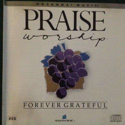 CD -  Praise and Worship - Forever Grateful