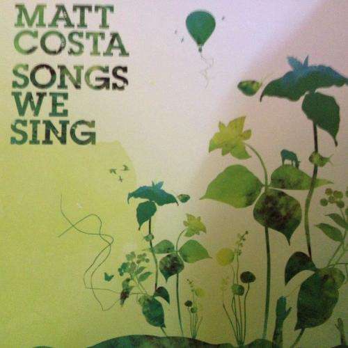 CD - Matt Costa - Songs We Sing