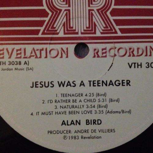 LP - Alan Bird - Jesues Was A Teenager