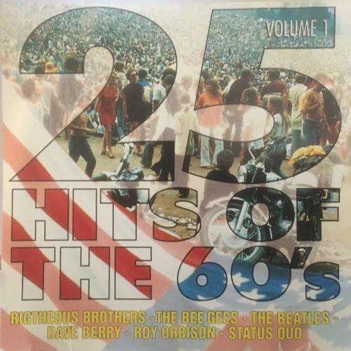 CD - 25 Hits of the 60`s Volume 1