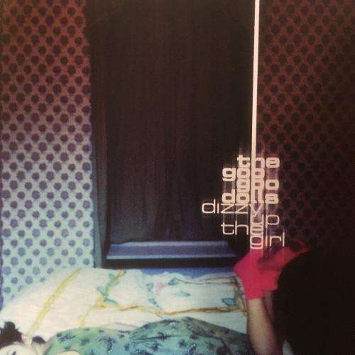 CD - The Goo Goo Dolls - Dizzy Up The Girl