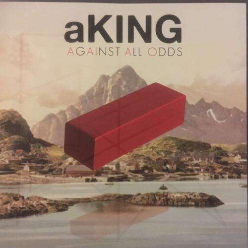 CD - aKing - Against All Odds