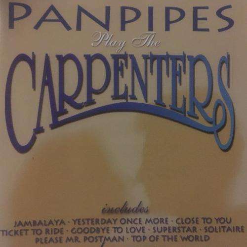 CD - Panpipes Plays The Carpenters