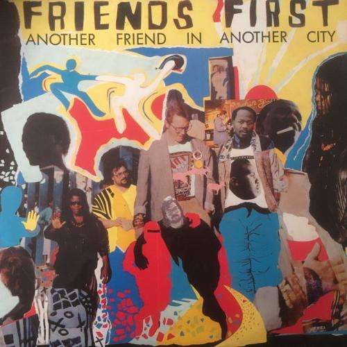LP - Friends First - Another Friend in Another City