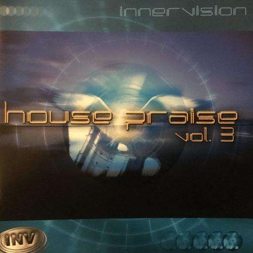 CD - Innervision - House Praise Vol. 3