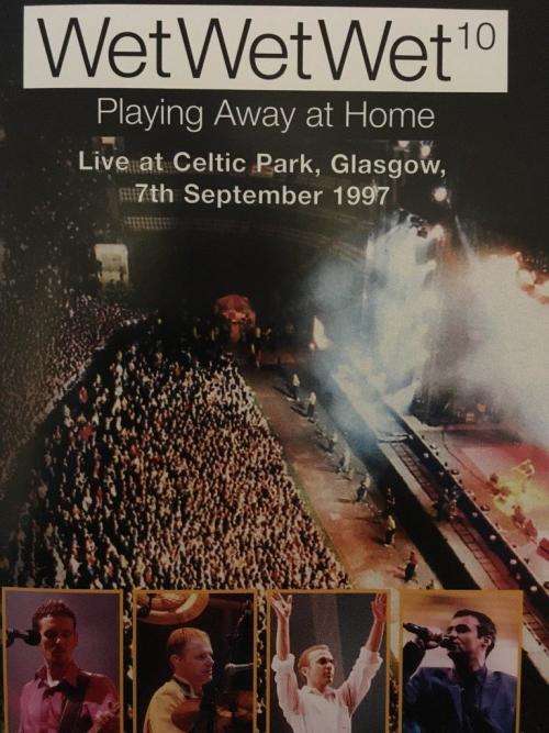 DVD - Wet Wet Wet - Playing Away At Home - Live Celtic Park Glascow 7th Sept 1997