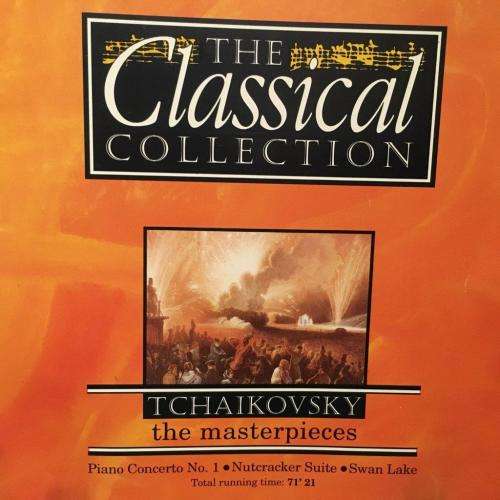 CD - The Classical Collection - CD1 Tchaikovsky - The Masterpieces