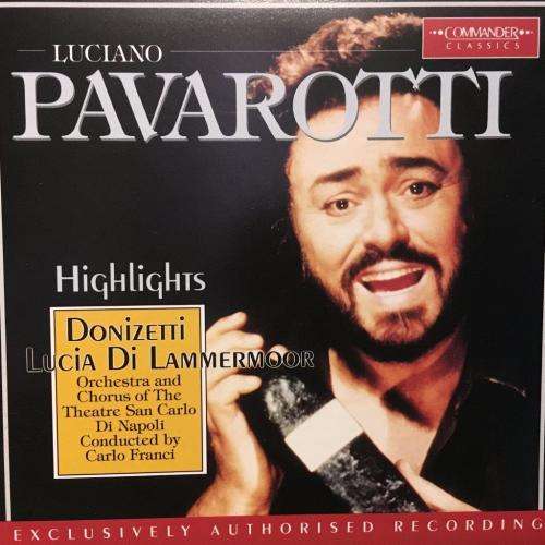 CD - Lucciano Pavarotti - Lucia Di Lammermoor Highlights