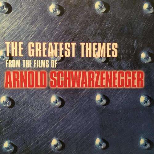 CD - The Greatest Themes From The Films of Arnold Schwarzenegger