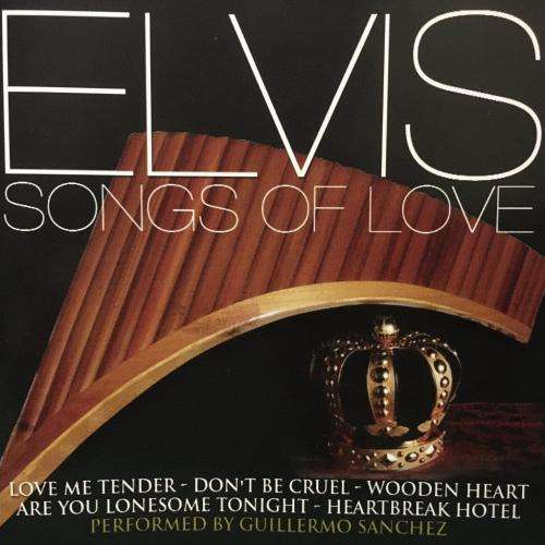CD - Perfect Pan Pipes - Elvis Songs of Love