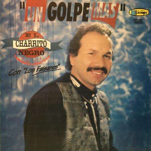 CD - El Charrito Negro - `Un Golpe Mas`