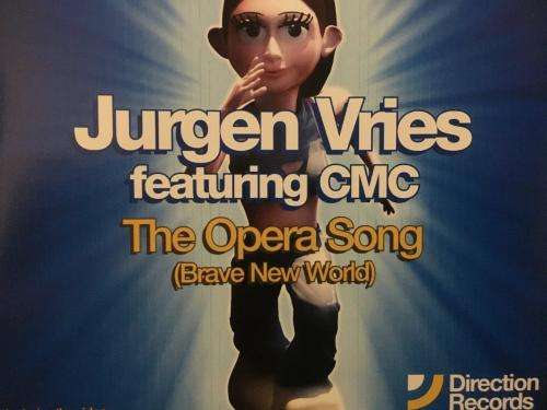 CD - Jurgen Vries featuring CMC - The Opera Song (Brave New World) (Single)