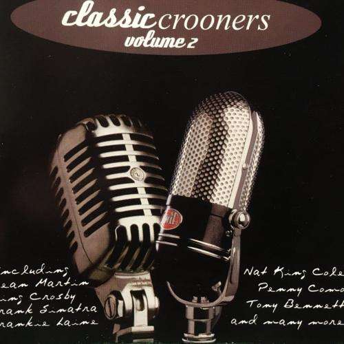 CD - Classic Crooners Volume 2