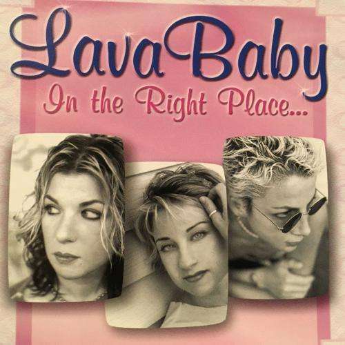 CD - Lava Baby - In the Right Place