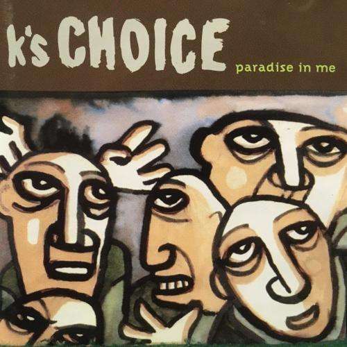CD - K`s Choice - Paradise in Me