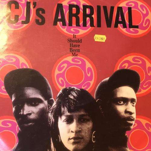 12" Maxi - CJ's Arrival - It Should Have Been Me (12")