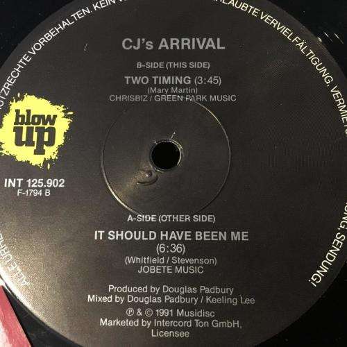 12" Maxi - CJ's Arrival - It Should Have Been Me (12")