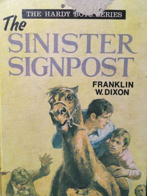 The Hardy Boys Series - The Sinister Signpost - Franklin W. Dixon - Hard Cover