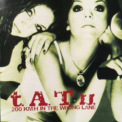 CD - T.A.T.U - 200KM/H In The Wrong Lane