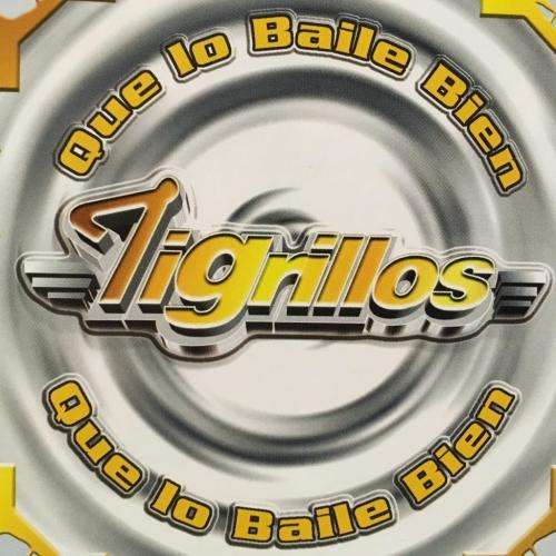 CD - Tigrillos - Que Lo Baile Bien