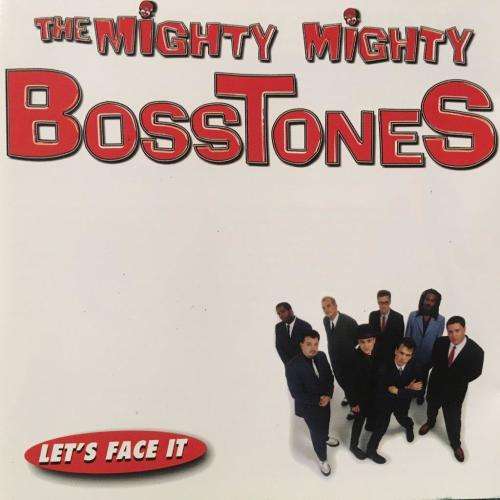 CD - The Mighty Mighty Bosstones - Let`s Face It