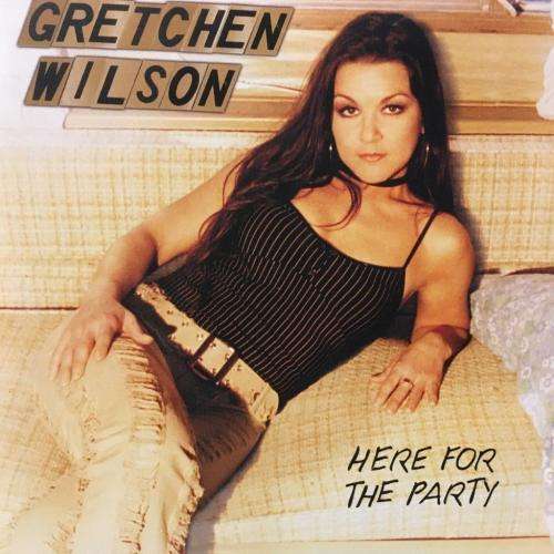 CD - Gretchen Wilson - Here For The Party