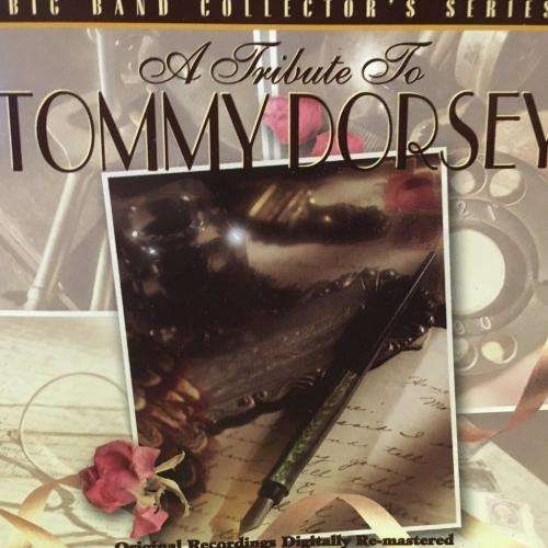 CD - Tommy Dorsey - A Tribute To