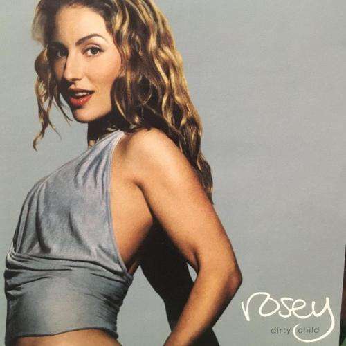 CD - Rosey - Dirty Child