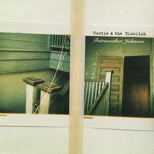 CD - Hootie & The Blowfish - Fairweather Johnson