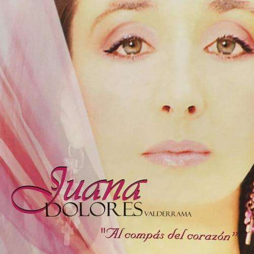 CD - Juana Dolores Valderrama - ` Al Cmpa`s del Corazon`
