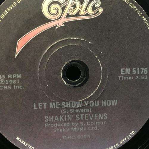Seven Single - Shakin' Stevens - This Ole House / Let Me Show You How