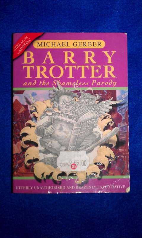 Barry Trotter and the Shameless Parody - Soft cover - Michael Gerber