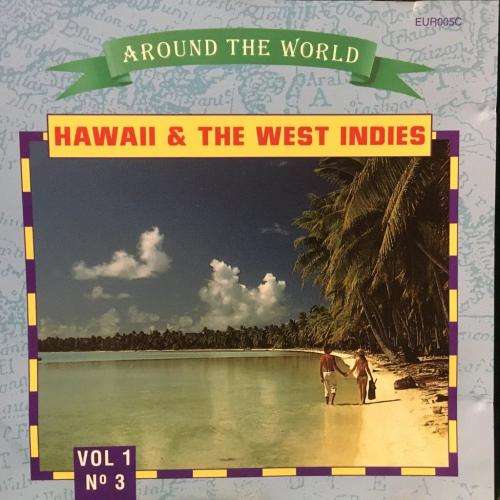 CD - Around The World - Hawaii & The West Indies