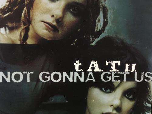 CD - T.A.T.U. - Not Gonna Get Us (Single)