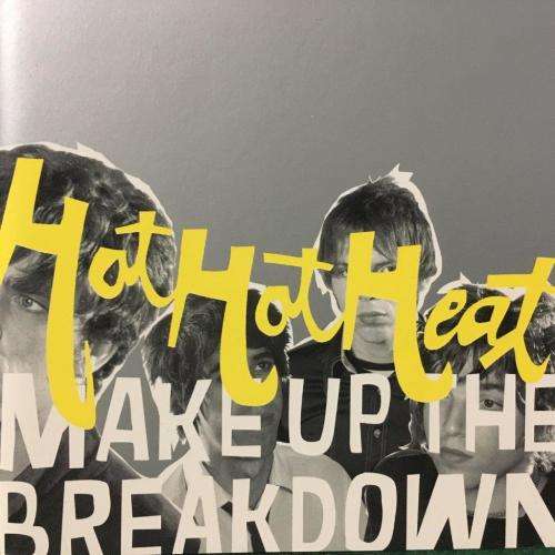 CD - Hot Hot Heat - Make Up The Breakdown