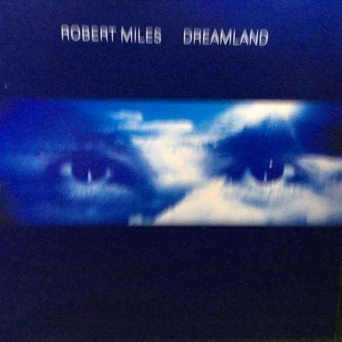 CD - Robert Miles - Dreamland