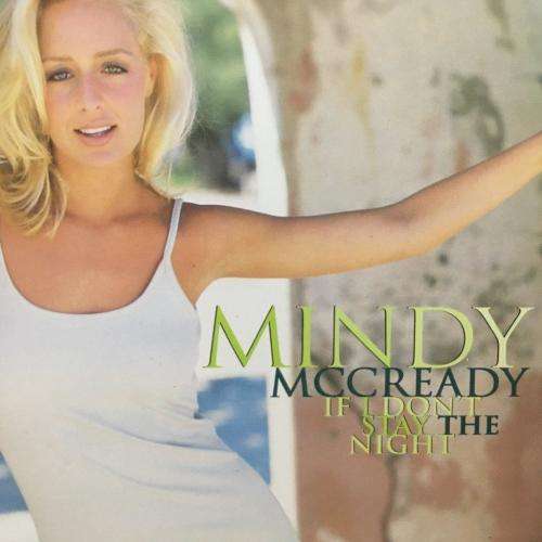 CD - Mindy McCready - If I Dont Stay The Night