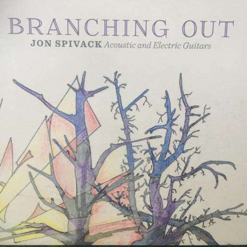 CD - Jon Spivack - Branching Out Acoustic and Electric Guitars  (Card Cover)