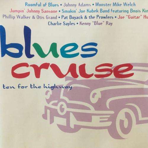 CD - Blues Cruise - Ten For The Highway