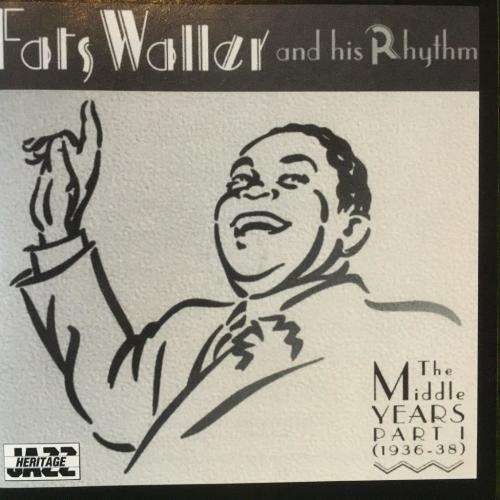 CD - Fats Waller and His Rhythm - The Middle Years Part 1 - (1936-38) (3cds)